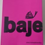 ”BAJE” EWY NOWAKOWSKIEJ