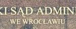 REWELACYJNY WYROK WSA WE WROCŁAWIU – WRESZCIE IDZIE NOWE!